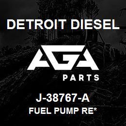 J-38767-A Detroit Diesel Fuel Pump Re* | AGA Parts