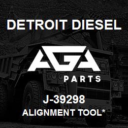 J-39298 Detroit Diesel Alignment Tool* | AGA Parts