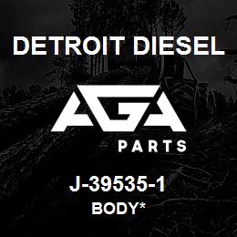 J-39535-1 Detroit Diesel Body* | AGA Parts