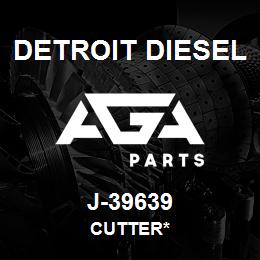 J-39639 Detroit Diesel Cutter* | AGA Parts