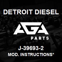 J-39693-2 Detroit Diesel Mod. Instructions* | AGA Parts