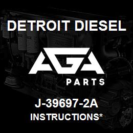 J-39697-2A Detroit Diesel Instructions* | AGA Parts