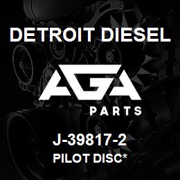 J-39817-2 Detroit Diesel Pilot Disc* | AGA Parts