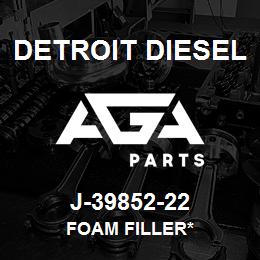 J-39852-22 Detroit Diesel Foam Filler* | AGA Parts