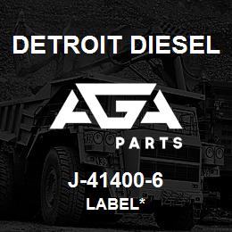 J-41400-6 Detroit Diesel Label* | AGA Parts