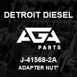 J-41568-2A Detroit Diesel Adapter Nut* | AGA Parts