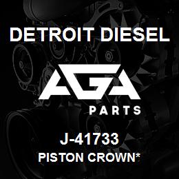 J-41733 Detroit Diesel Piston Crown* | AGA Parts