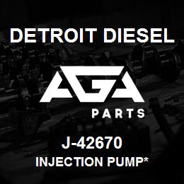 J-42670 Detroit Diesel Injection Pump* | AGA Parts