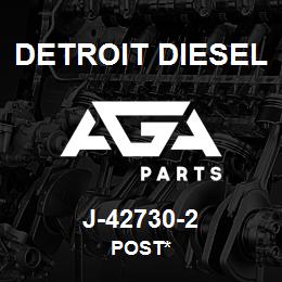 J-42730-2 Detroit Diesel Post* | AGA Parts