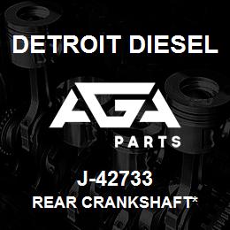 J-42733 Detroit Diesel Rear Crankshaft* | AGA Parts