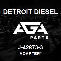 J-42873-3 Detroit Diesel Adapter* | AGA Parts