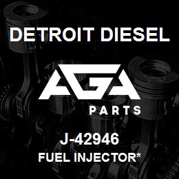 J-42946 Detroit Diesel Fuel Injector* | AGA Parts