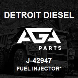 J-42947 Detroit Diesel Fuel Injector* | AGA Parts