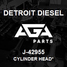 J-42955 Detroit Diesel Cylinder Head* | AGA Parts