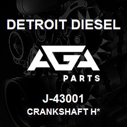 J-43001 Detroit Diesel Crankshaft H* | AGA Parts