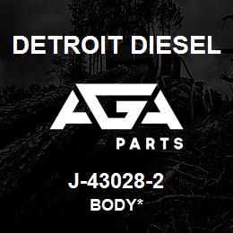 J-43028-2 Detroit Diesel Body* | AGA Parts