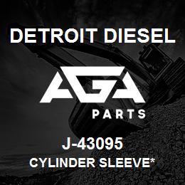 J-43095 Detroit Diesel Cylinder Sleeve* | AGA Parts