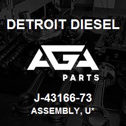 J-43166-73 Detroit Diesel Assembly, U* | AGA Parts