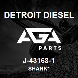 J-43168-1 Detroit Diesel Shank* | AGA Parts