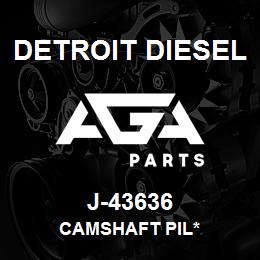 J-43636 Detroit Diesel Camshaft Pil* | AGA Parts