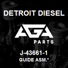 J-43661-1 Detroit Diesel Guide Asm.* | AGA Parts