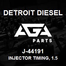 J-44191 Detroit Diesel Injector Timing, 1.540* | AGA Parts