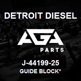 J-44199-25 Detroit Diesel Guide Block* | AGA Parts