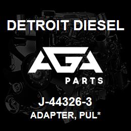 J-44326-3 Detroit Diesel Adapter, Pul* | AGA Parts