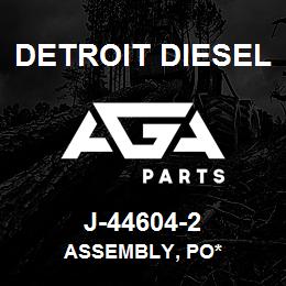 J-44604-2 Detroit Diesel Assembly, Po* | AGA Parts