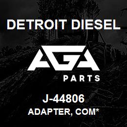 J-44806 Detroit Diesel Adapter, Com* | AGA Parts