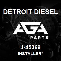 J-45369 Detroit Diesel Installer* | AGA Parts