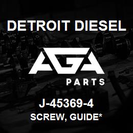 J-45369-4 Detroit Diesel Screw, Guide* | AGA Parts