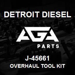 J-45661 Detroit Diesel Overhaul Tool Kit | AGA Parts