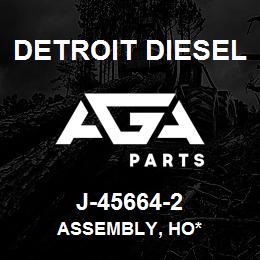 J-45664-2 Detroit Diesel Assembly, Ho* | AGA Parts