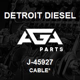 J-45927 Detroit Diesel Cable* | AGA Parts