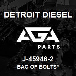 J-45946-2 Detroit Diesel Bag Of Bolts* | AGA Parts