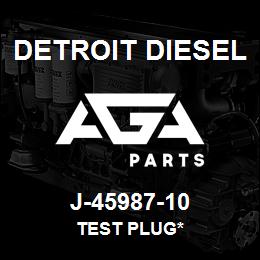 J-45987-10 Detroit Diesel Test Plug* | AGA Parts