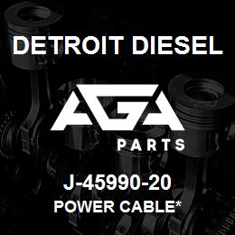 J-45990-20 Detroit Diesel Power Cable* | AGA Parts