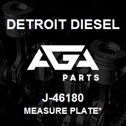 J-46180 Detroit Diesel Measure Plate* | AGA Parts