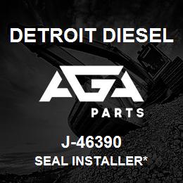 J-46390 Detroit Diesel Seal Installer* | AGA Parts