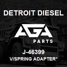 J-46399 Detroit Diesel V/Spring Adapter* | AGA Parts