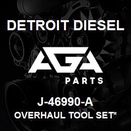 J-46990-A Detroit Diesel Overhaul Tool Set* | AGA Parts