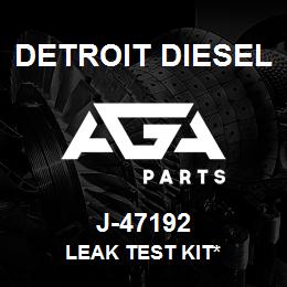 J-47192 Detroit Diesel Leak Test Kit* | AGA Parts