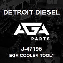 J-47195 Detroit Diesel EGR Cooler Tool* | AGA Parts