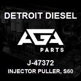 J-47372 Detroit Diesel Injector Puller, S60* | AGA Parts