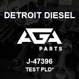 J-47396 Detroit Diesel Test Pld* | AGA Parts