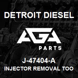 J-47404-A Detroit Diesel Injector Removal Tool* | AGA Parts