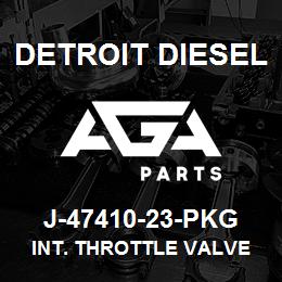 J-47410-23-PKG Detroit Diesel Int. Throttle Valve | AGA Parts