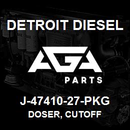 J-47410-27-PKG Detroit Diesel Doser, Cutoff | AGA Parts