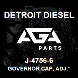 J-4756-6 Detroit Diesel Governor Cap, Adj.* | AGA Parts